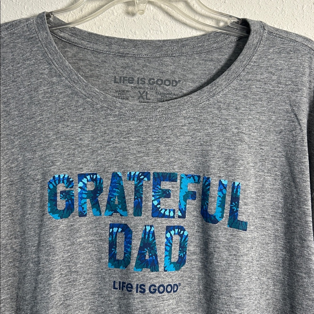 Life is Good Grateful Dad Gray Long sleeve Crusher T-Shirt Size XL - Picture 2 of 11